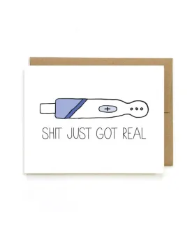 .Sh*t Got Real Pregnancy Greeting Card